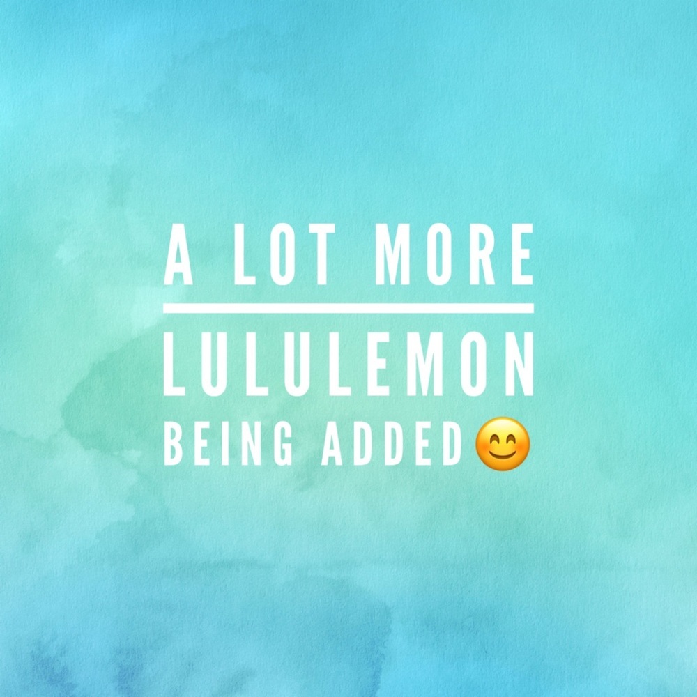 Lululemon being added all the time so check back often😊